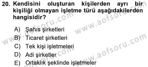 İşletme İlkeleri Dersi 2016 - 2017 Yılı (Vize) Ara Sınavı 20. Soru