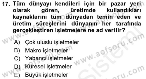 İşletme İlkeleri Dersi 2017 - 2018 Yılı 3 Ders Sınav Soruları 17. Soru