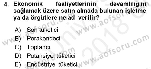 İşletme İlkeleri Dersi 2017 - 2018 Yılı 3 Ders Sınav Soruları 4. Soru