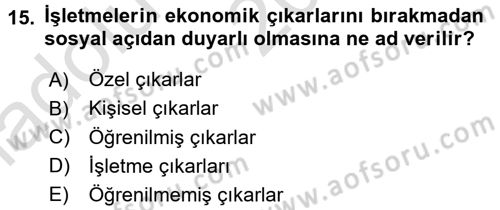 İşletme İlkeleri Dersi 2017 - 2018 Yılı (Vize) Ara Sınav Soruları 15. Soru