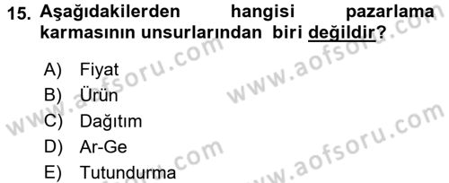 İşletme İlkeleri Dersi 2017 - 2018 Yılı (Final) Dönem Sonu Sınav Soruları 15. Soru
