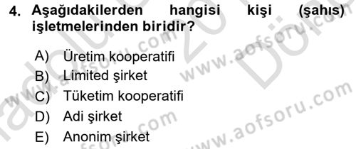 İşletme İlkeleri Dersi 2018 - 2019 Yılı (Final) Dönem Sonu Sınav Soruları 4. Soru