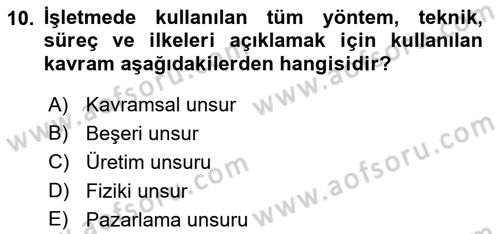 İşletme İlkeleri Dersi 2019 - 2020 Yılı (Vize) Ara Sınav Soruları 10. Soru