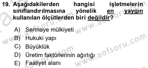 İşletme İlkeleri Dersi 2019 - 2020 Yılı (Vize) Ara Sınav Soruları 19. Soru