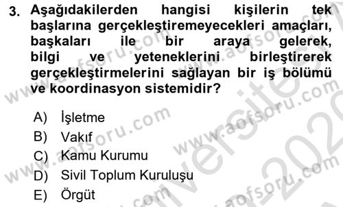 İşletme İlkeleri Dersi 2019 - 2020 Yılı (Vize) Ara Sınav Soruları 3. Soru