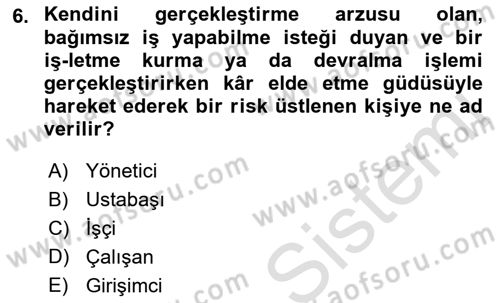 İşletme İlkeleri Dersi 2019 - 2020 Yılı (Vize) Ara Sınav Soruları 6. Soru