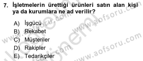 İşletme İlkeleri Dersi 2019 - 2020 Yılı (Vize) Ara Sınav Soruları 7. Soru