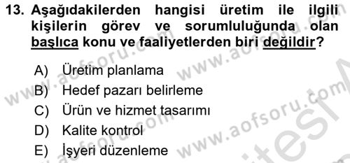 İşletme İlkeleri Dersi 2019 - 2020 Yılı (Final) Dönem Sonu Sınav Soruları 13. Soru