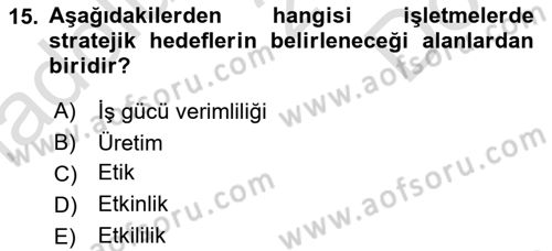 İşletme İlkeleri Dersi 2019 - 2020 Yılı (Final) Dönem Sonu Sınav Soruları 15. Soru