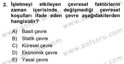 İşletme İlkeleri Dersi 2019 - 2020 Yılı (Final) Dönem Sonu Sınav Soruları 2. Soru