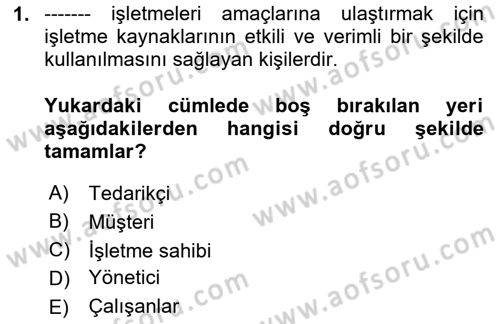 İşletme İlkeleri Dersi 2020 - 2021 Yılı Yaz Okulu Sınav Soruları 1. Soru