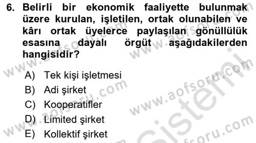 İşletme İlkeleri Dersi 2020 - 2021 Yılı Yaz Okulu Sınav Soruları 6. Soru
