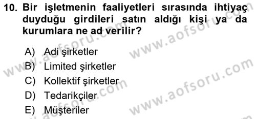 İşletme İlkeleri Dersi 2021 - 2022 Yılı (Vize) Ara Sınav Soruları 10. Soru