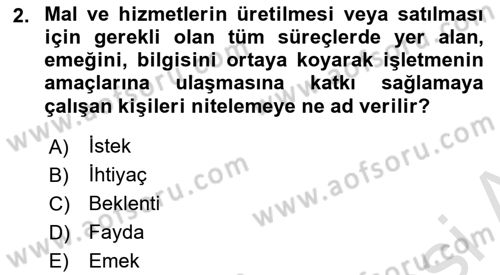 İşletme İlkeleri Dersi 2021 - 2022 Yılı (Vize) Ara Sınav Soruları 2. Soru