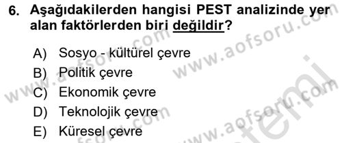 İşletme İlkeleri Dersi 2021 - 2022 Yılı (Vize) Ara Sınav Soruları 6. Soru