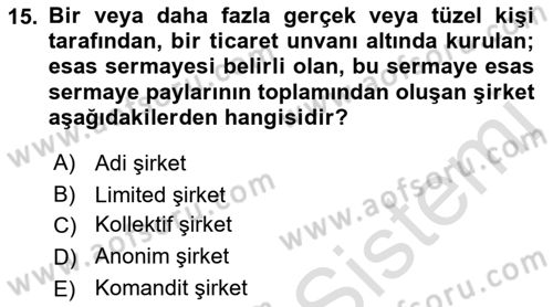 İşletme İlkeleri Dersi 2022 - 2023 Yılı (Vize) Ara Sınav Soruları 15. Soru