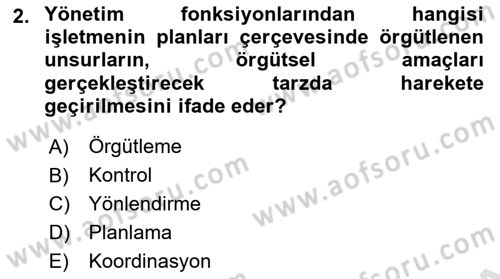 İşletme İlkeleri Dersi 2022 - 2023 Yılı (Vize) Ara Sınav Soruları 2. Soru