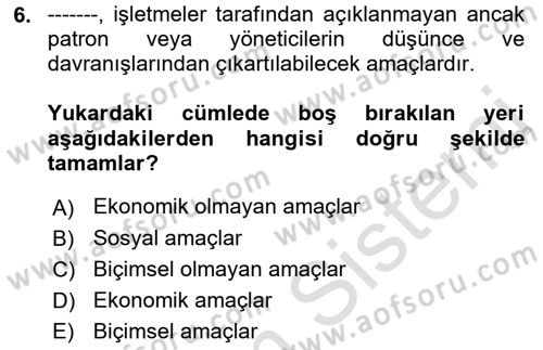 İşletme İlkeleri Dersi 2022 - 2023 Yılı (Vize) Ara Sınav Soruları 6. Soru