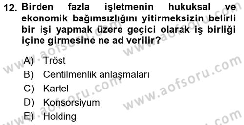 İşletme İlkeleri Dersi 2022 - 2023 Yılı (Final) Dönem Sonu Sınavı 12. Soru