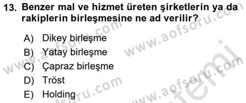 İşletme İlkeleri Dersi 2022 - 2023 Yılı Yaz Okulu Sınav Soruları 13. Soru