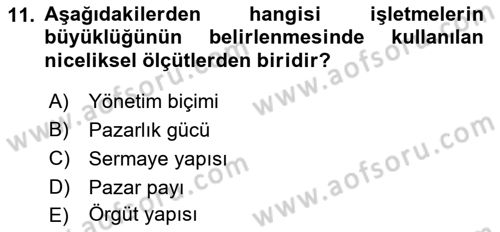 İşletme İlkeleri Dersi 2023 - 2024 Yılı (Vize) Ara Sınav Soruları 11. Soru