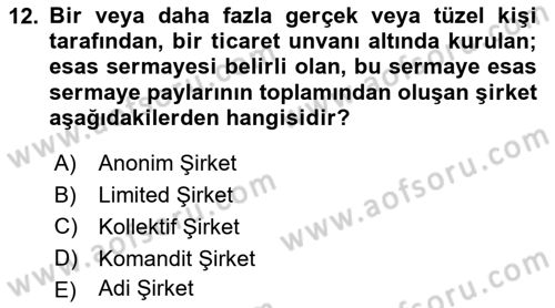 İşletme İlkeleri Dersi 2023 - 2024 Yılı (Vize) Ara Sınav Soruları 12. Soru