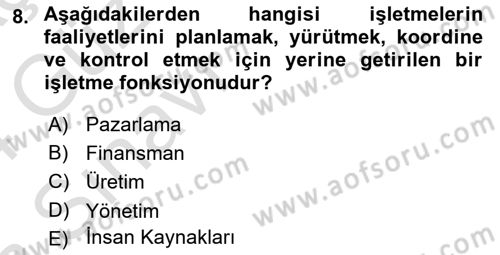 İşletme İlkeleri Dersi 2023 - 2024 Yılı (Vize) Ara Sınav Soruları 8. Soru