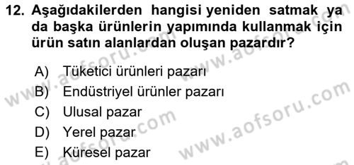 İşletme İlkeleri Dersi 2023 - 2024 Yılı Yaz Okulu Sınav Soruları 12. Soru