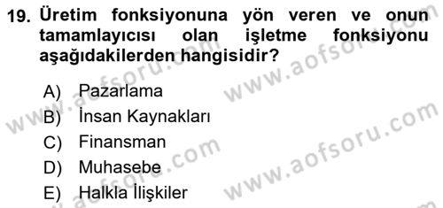İşletme İlkeleri Dersi 2024 - 2025 Yılı (Final) Dönem Sonu Sınav Soruları 19. Soru