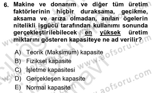 İşletme İlkeleri Dersi 2024 - 2025 Yılı (Final) Dönem Sonu Sınav Soruları 6. Soru