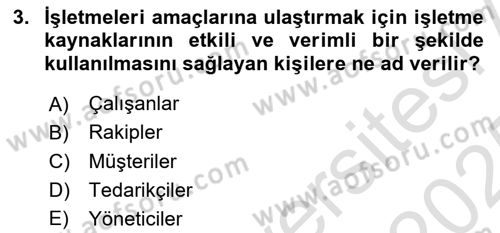 İşletme İlkeleri Dersi 2024 - 2025 Yılı Yaz Okulu Sınav Soruları 3. Soru