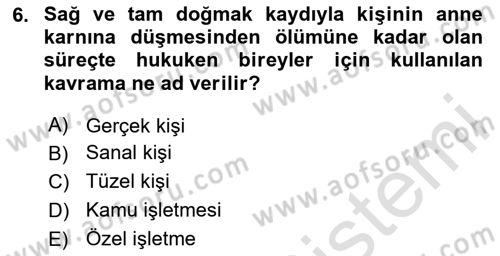 İşletme İlkeleri Dersi 2024 - 2025 Yılı Yaz Okulu Sınav Soruları 6. Soru