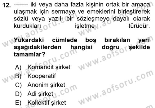İşletme İlkeleri Dersi 2025 - 2026 Yılı (Vize) Ara Sınav Soruları 12. Soru