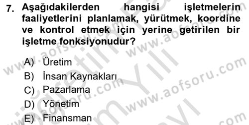 İşletme İlkeleri Dersi 2025 - 2026 Yılı (Vize) Ara Sınav Soruları 7. Soru