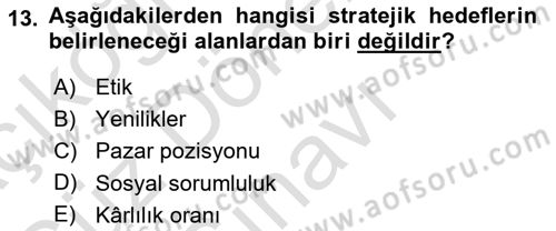 İşletme İlkeleri Dersi 2025 - 2026 Yılı (Final) Dönem Sonu Sınav Soruları 13. Soru