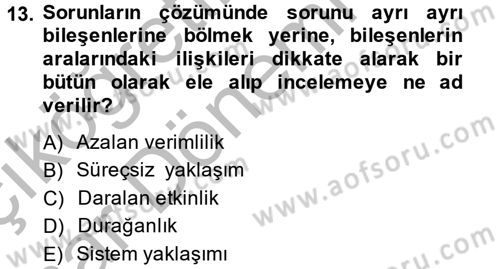 İşletme Fonksiyonları Dersi 2013 - 2014 Yılı (Vize) Ara Sınav Soruları 13. Soru