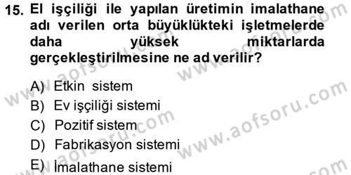 İşletme Fonksiyonları Dersi 2013 - 2014 Yılı (Vize) Ara Sınav Soruları 15. Soru