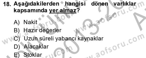 İşletme Fonksiyonları Dersi 2013 - 2014 Yılı (Vize) Ara Sınav Soruları 18. Soru