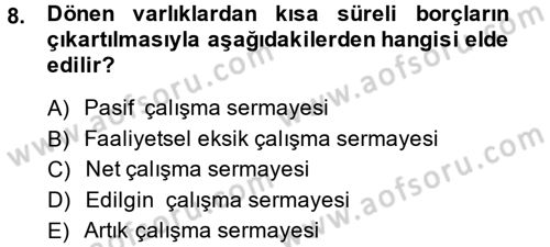 İşletme Fonksiyonları Dersi 2013 - 2014 Yılı (Final) Dönem Sonu Sınavı 8. Soru