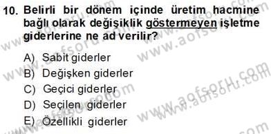 İşletme Fonksiyonları Dersi 2013 - 2014 Yılı Tek Ders Sınav Soruları 10. Soru