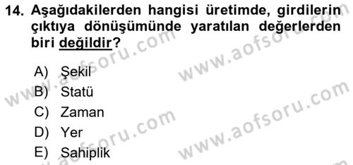 İşletme Fonksiyonları Dersi 2018 - 2019 Yılı (Vize) Ara Sınavı 14. Soru