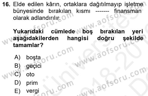 İşletme Fonksiyonları Dersi 2018 - 2019 Yılı (Vize) Ara Sınav Soruları 16. Soru