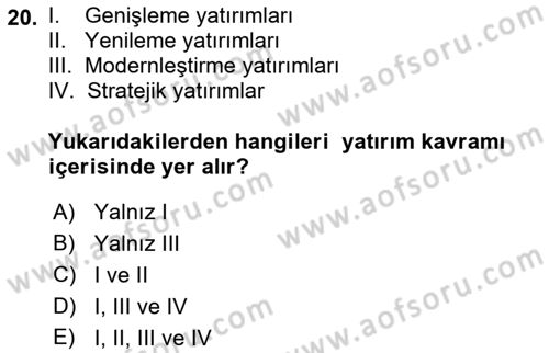 İşletme Fonksiyonları Dersi 2018 - 2019 Yılı (Vize) Ara Sınavı 20. Soru