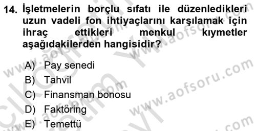 İşletme Fonksiyonları Dersi 2024 - 2025 Yılı Yaz Okulu Sınav Soruları 14. Soru