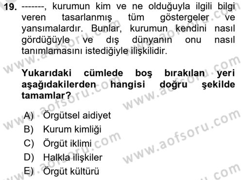İşletme Fonksiyonları Dersi 2024 - 2025 Yılı Yaz Okulu Sınav Soruları 19. Soru