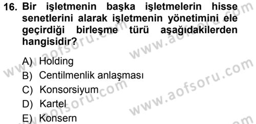 Genel İşletme Dersi Ara Sınavı Deneme Sınav Soruları 16. Soru