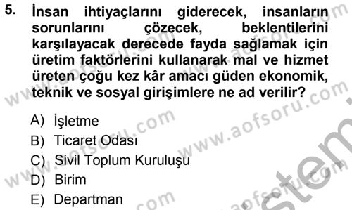 Genel İşletme Dersi Ara Sınavı Deneme Sınav Soruları 5. Soru