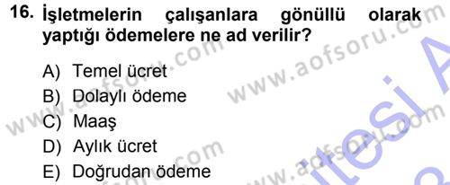 Genel İşletme Dersi 2012 - 2013 Yılı (Final) Dönem Sonu Sınav Soruları 16. Soru