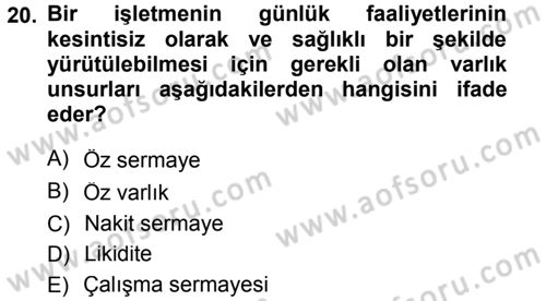 Genel İşletme Dersi 2012 - 2013 Yılı (Final) Dönem Sonu Sınav Soruları 20. Soru