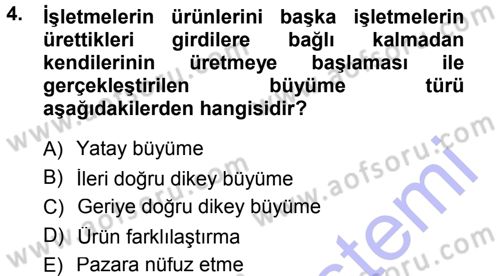Genel İşletme Dersi 2012 - 2013 Yılı (Final) Dönem Sonu Sınav Soruları 4. Soru